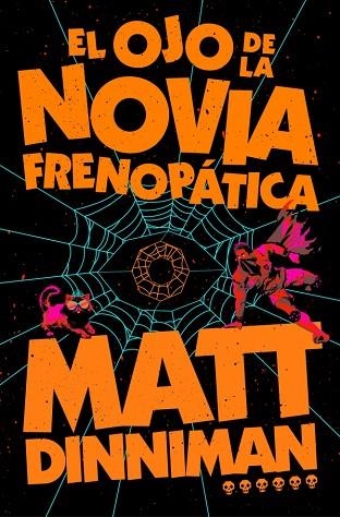 OJO DE LA NOVIA FRENOPÁTICA, EL (CARL EL MAZMORRERO 6) | 9788410466470 | DINNIMAN, MATT | Llibreria Drac - Llibreria d'Olot | Comprar llibres en català i castellà online