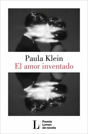 AMOR INVENTADO, EL (PREMIO LUMEN 2026) | 9788426433404 | KLEIN, PAULA | Llibreria Drac - Llibreria d'Olot | Comprar llibres en català i castellà online