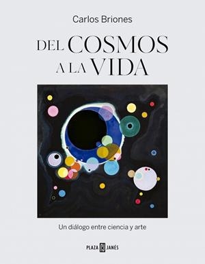 DEL COSMOS A LA VIDA | 9788401039287 | BRIONES, CARLOS | Llibreria Drac - Librería de Olot | Comprar libros en catalán y castellano online