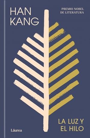 LUZ Y EL HILO, LA | 9788439747222 | KANG, HAN | Llibreria Drac - Llibreria d'Olot | Comprar llibres en català i castellà online