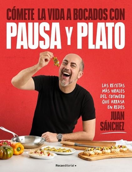 CÓMETE LA VIDA A BOCADOS CON PAUSA Y PLATO | 9791387629694 | SÁNCHEZ, JUAN | Llibreria Drac - Llibreria d'Olot | Comprar llibres en català i castellà online
