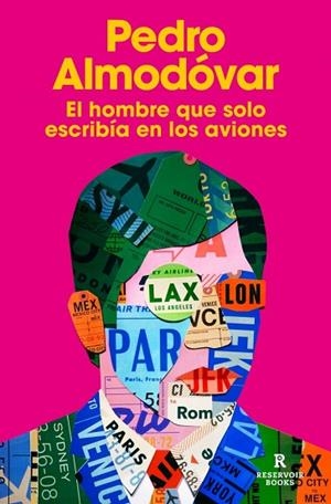 HOMBRE QUE SOLO ESCRIBÍA EN LOS AVIONES, EL | 9791387740566 | ALMODÓVAR, PEDRO | Llibreria Drac - Llibreria d'Olot | Comprar llibres en català i castellà online