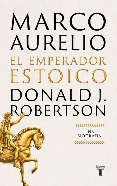 MARCO AURELIO: EL EMPERADOR ESTOICO | 9788430628940 | ROBERTSON, DONALD J. | Llibreria Drac - Llibreria d'Olot | Comprar llibres en català i castellà online