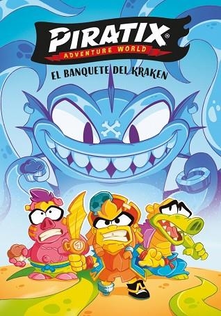 BANQUETE DEL KRAKEN, EL (PIRATIX. PRIMERAS LECTURAS 2) | 9788448874834 | MAGICBOX | Llibreria Drac - Librería de Olot | Comprar libros en catalán y castellano online