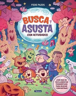 BUSCA Y ASUSTA. ¡CON ACTIVIDADES! | 9788448874780 | PAZOS, FEDE | Llibreria Drac - Llibreria d'Olot | Comprar llibres en català i castellà online