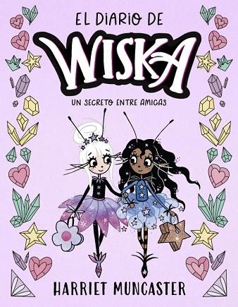 SECRETO ENTRE AMIGAS, UN (EL DIARIO DE WISKA 2) | 9791388277023 | MUNCASTER, HARRIET | Llibreria Drac - Llibreria d'Olot | Comprar llibres en català i castellà online