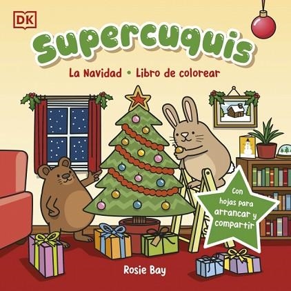 NAVIDAD, LA. LIBRO DE COLOREAR (SUPERCUQUIS) | 9780241839324 | BAY, ROSIE | Llibreria Drac - Librería de Olot | Comprar libros en catalán y castellano online