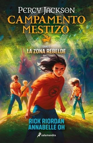 ZONA REBELDE, LA (CAMPAMENTO MESTIZO 1) | 9788419868466 | RIORDAN, RICK; OH, ANNABELLE | Llibreria Drac - Llibreria d'Olot | Comprar llibres en català i castellà online