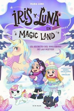 SECRETO DEL UNICORNIO DE LAS NIEVES, EL (IRIS Y LUNA EN MAGIC LAND 2) | 9791387695705 | LOBO, MARA | Llibreria Drac - Llibreria d'Olot | Comprar llibres en català i castellà online