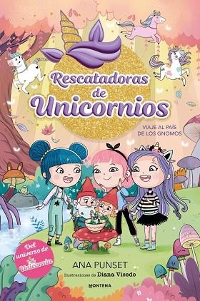 VIAJE AL PAÍS DE LOS GNOMOS (RESCATADORAS DE UNICORNIOS 11) | 9791387972998 | PUNSET, ANA | Llibreria Drac - Llibreria d'Olot | Comprar llibres en català i castellà online