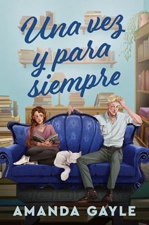 VEZ Y PARA SIEMPRE, UNA | 9791387949891 | GAYLE, AMANDA | Llibreria Drac - Librería de Olot | Comprar libros en catalán y castellano online