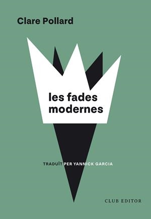 FADES MODERNES, LES | 9788473294973 | POLLARD, CLARE | Llibreria Drac - Llibreria d'Olot | Comprar llibres en català i castellà online