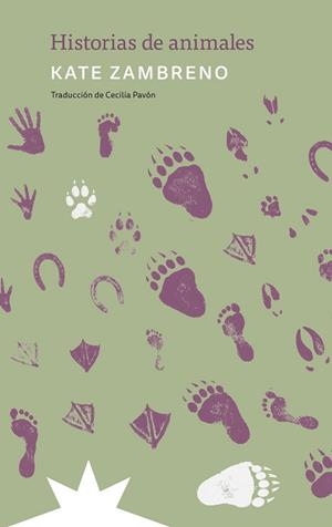 HISTORIAS DE ANIMALES | 9791399109290 | ZAMBRENO, KATE | Llibreria Drac - Llibreria d'Olot | Comprar llibres en català i castellà online