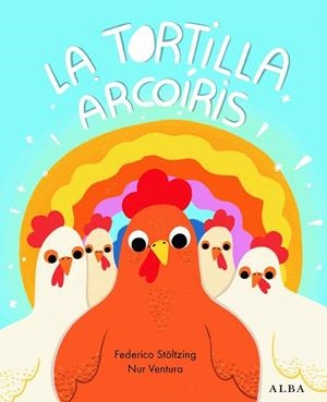 TORTILLA ARCOÍRIS, LA | 9788411781916 | STÖLTZING, FEDERICO | Llibreria Drac - Llibreria d'Olot | Comprar llibres en català i castellà online