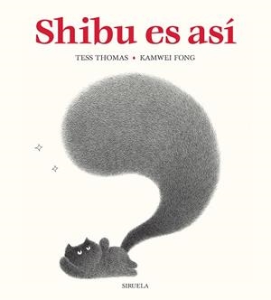 SHIBU ES ASÍ | 9791388032622 | THOMAS, TESS | Llibreria Drac - Llibreria d'Olot | Comprar llibres en català i castellà online