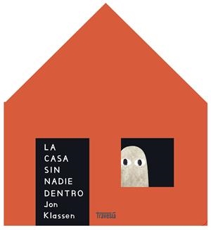 CASA SIN NADIE DENTRO, LA | 9786075842011 | KLASSEN, JON | Llibreria Drac - Librería de Olot | Comprar libros en catalán y castellano online
