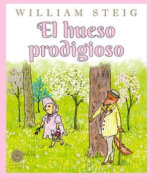 HUESO PRODIGIOSO, EL | 9791388154317 | STEIG, WILLIAM | Llibreria Drac - Librería de Olot | Comprar libros en catalán y castellano online