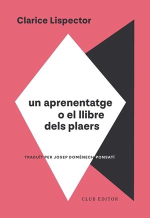 APRENENTATGE O EL LLIBRE DELS PLAERS, UN | 9788473295130 | LISPECTOR, CLARICE | Llibreria Drac - Llibreria d'Olot | Comprar llibres en català i castellà online