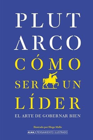CÓMO SER UN LÍDER | 9791387752811 | PLUTARCO | Llibreria Drac - Librería de Olot | Comprar libros en catalán y castellano online