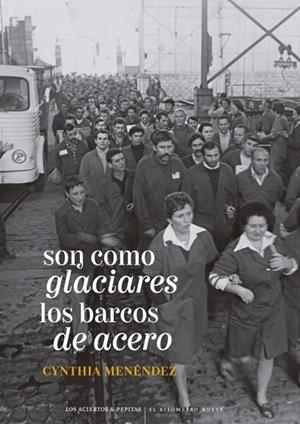 SON COMO GLACIARES LOS BARCOS DE ACERO | 9788419689412 | MENÉNDEZ, CYNTHIA | Llibreria Drac - Librería de Olot | Comprar libros en catalán y castellano online