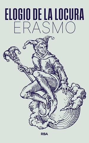ELOGIO DE LA LOCURA | 9788411326490 | DE ROTTERDAM, ERASMO | Llibreria Drac - Llibreria d'Olot | Comprar llibres en català i castellà online