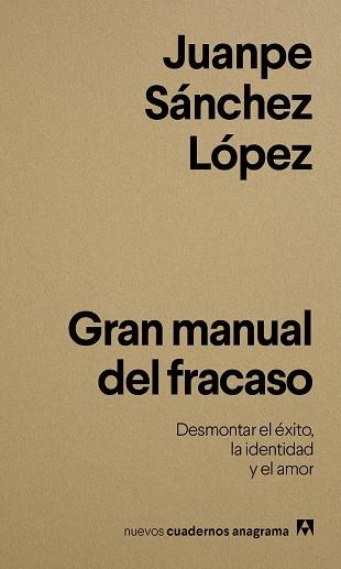 GRAN MANUAL DEL FRACASO | 9788433950833 | SÁNCHEZ LÓPEZ, JUANPE | Llibreria Drac - Llibreria d'Olot | Comprar llibres en català i castellà online