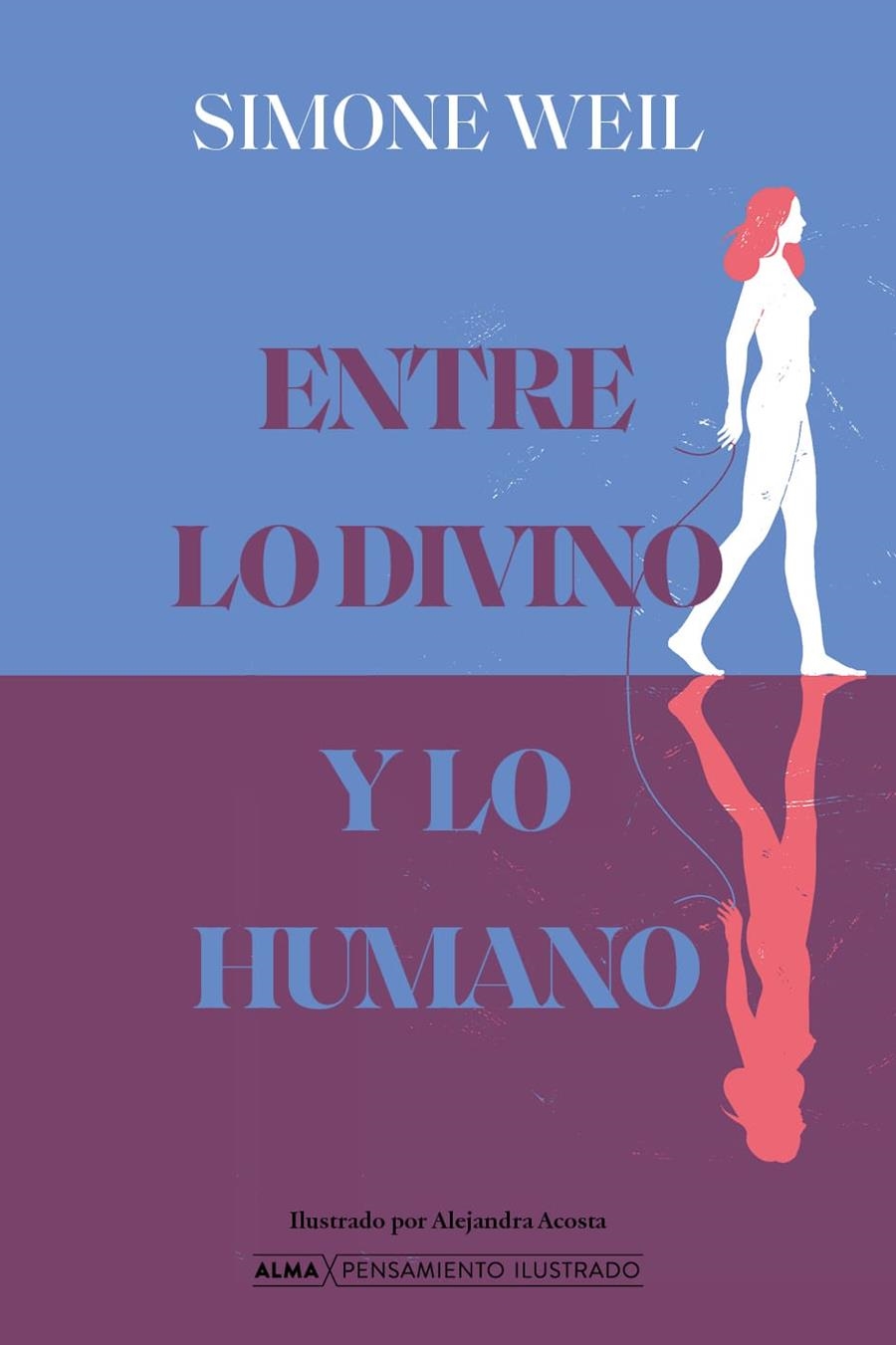 ENTRE LO DIVINO Y LO HUMANO | 9791387752644 | WEIL, SIMONE | Llibreria Drac - Llibreria d'Olot | Comprar llibres en català i castellà online