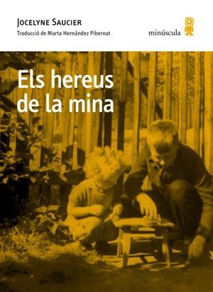 HEREUS DE LA MINA, ELS | 9791399173130 | SAUCIER, JOCELYNE | Llibreria Drac - Llibreria d'Olot | Comprar llibres en català i castellà online