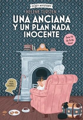 ANCIANA Y UN PLAN NADA INOCENTE, UNA | 9791387752361 | TURSTEN, HELENE | Llibreria Drac - Llibreria d'Olot | Comprar llibres en català i castellà online