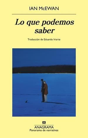LO QUE PODEMOS SABER | 9788433950857 | MCEWAN, IAN | Llibreria Drac - Llibreria d'Olot | Comprar llibres en català i castellà online