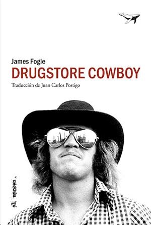 DRUGSTORE COWBOY | 9788494680991 | FOGLE, JAMES | Llibreria Drac - Llibreria d'Olot | Comprar llibres en català i castellà online