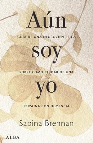 AÚN SOY YO | 9788411782715 | BRENNAN, SABINA | Llibreria Drac - Llibreria d'Olot | Comprar llibres en català i castellà online