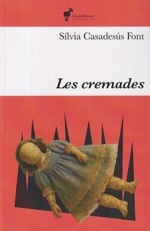 CREMADES, LES | 9791399153644 | CASADESUS, SILVIA | Llibreria Drac - Llibreria d'Olot | Comprar llibres en català i castellà online