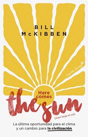 HERE COMES THE SUN [AQUÍ LLEGA EL SOL] | 9791399229974 | MCKIBBEN, BILL | Llibreria Drac - Llibreria d'Olot | Comprar llibres en català i castellà online