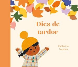DIES DE TARDOR | 9788419262974 | TRUKHAN, EKATERINA | Llibreria Drac - Llibreria d'Olot | Comprar llibres en català i castellà online