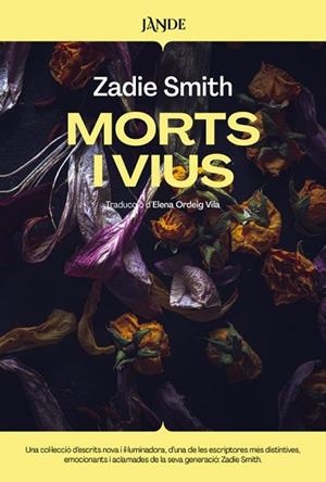 MORTS I VIUS | 9791387656157 | SMITH, ZADIE | Llibreria Drac - Llibreria d'Olot | Comprar llibres en català i castellà online