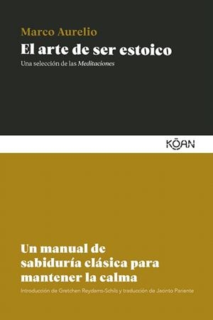 ARTE DE SER ESTOICO, EL | 9788410358485 | AURELIO, MARCO | Llibreria Drac - Llibreria d'Olot | Comprar llibres en català i castellà online