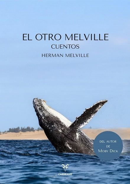 OTRO MELVILLE, EL | 9791399115901 | MELVILLE, HERMAN | Llibreria Drac - Llibreria d'Olot | Comprar llibres en català i castellà online