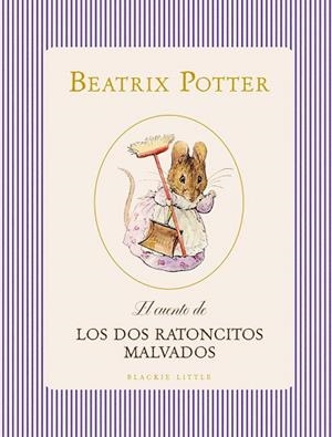 CUENTO DE LOS DOS RATONCITOS MALVADOS, EL | 9791388154386 | POTTER, BEATRIX | Llibreria Drac - Llibreria d'Olot | Comprar llibres en català i castellà online