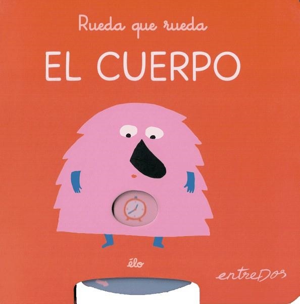 RUEDA QUE RUEDA. EL CUERPO | 9788418900877 | ÉLO | Llibreria Drac - Llibreria d'Olot | Comprar llibres en català i castellà online