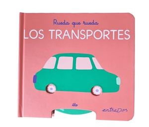 RUEDA QUE RUEDA. LOS TRANSPORTES | 9791387878191 | ÉLO | Llibreria Drac - Llibreria d'Olot | Comprar llibres en català i castellà online