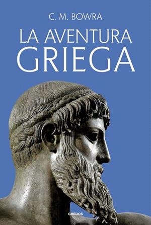 AVENTURA GRIEGA, LA | 9788424999414 | BOWRA, C. M. | Llibreria Drac - Llibreria d'Olot | Comprar llibres en català i castellà online