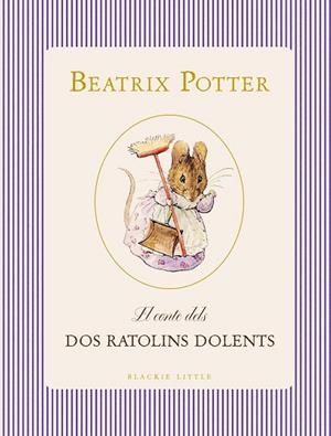CONTE DELS DOS RATOLINS DOLENTS, EL | 9791388154393 | POTTER, BEATRIX | Llibreria Drac - Llibreria d'Olot | Comprar llibres en català i castellà online