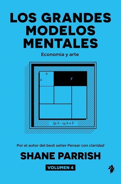 GRANDES MODELOS MENTALES, VOLUMEN 4 ECONOMIA Y ARTE | 9791387936518 | PARRISH, SHANE | Llibreria Drac - Librería de Olot | Comprar libros en catalán y castellano online