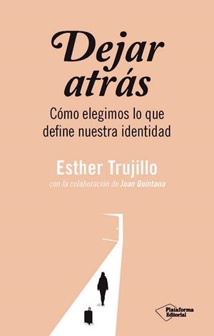 DEJAR ATRÁS | 9791388080685 | TRUJILLO, ESTHER | Llibreria Drac - Librería de Olot | Comprar libros en catalán y castellano online