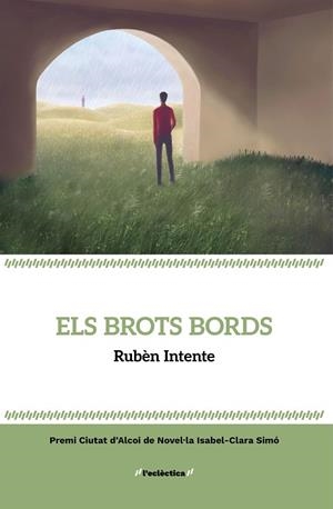 BROTS BORDS, ELS | 9788413589251 | INTENTE, RUBÈN | Llibreria Drac - Llibreria d'Olot | Comprar llibres en català i castellà online