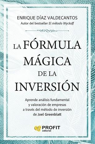 FÓRMULA MÁGICA DE LA INVERSIÓN, LA | 9791387796815 | DIAZ, ENRIQUE | Llibreria Drac - Llibreria d'Olot | Comprar llibres en català i castellà online