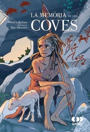MEMÒRIA DE LES COVES, LA | 9788413588926 | RICHART, MONICA | Llibreria Drac - Llibreria d'Olot | Comprar llibres en català i castellà online