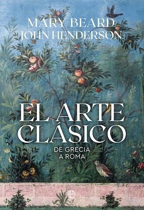 ARTE CLÁSICO, EL | 9788410943742 | BEARD, MARY | Llibreria Drac - Librería de Olot | Comprar libros en catalán y castellano online