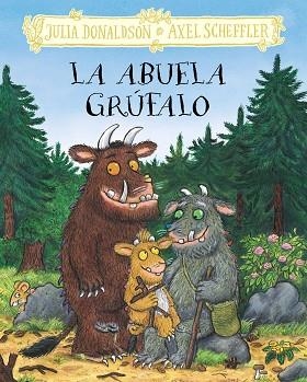 ABUELA GRÚFALO, LA | 9788469645987 | DONALDSON, JULIA | Llibreria Drac - Llibreria d'Olot | Comprar llibres en català i castellà online